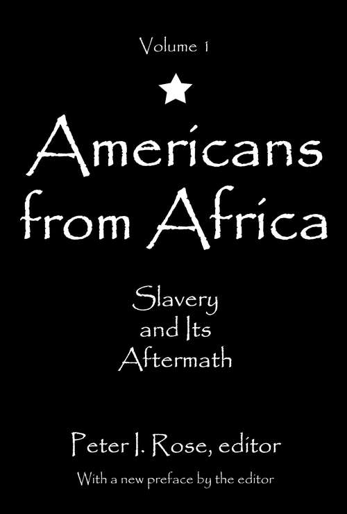Book cover of Americans from Africa: Slavery and its Aftermath