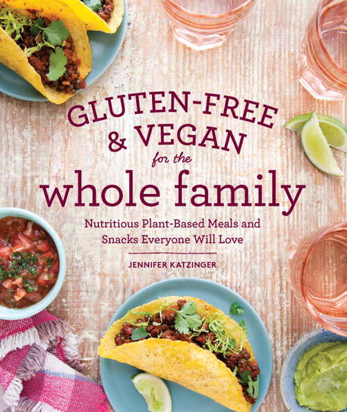Book cover of Gluten-Free & Vegan for the Whole Family (EBK)