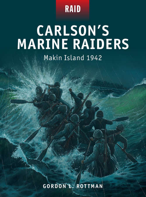 Book cover of Carlson's Marine Raiders - Makin Island 1942