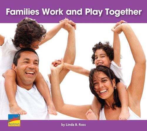 Book cover of Families Work and Play Together (Early Connections)