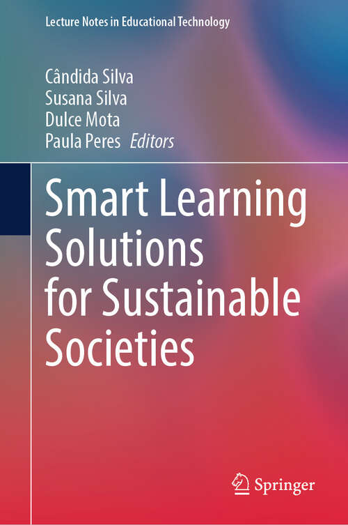 Book cover of Smart Learning Solutions for Sustainable Societies (2024) (Lecture Notes in Educational Technology)