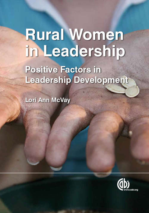 Rural Women in Leadership: Positive Factors in Leadership Development