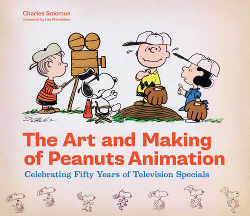 Book cover of The Art and Making of Peanuts Animation