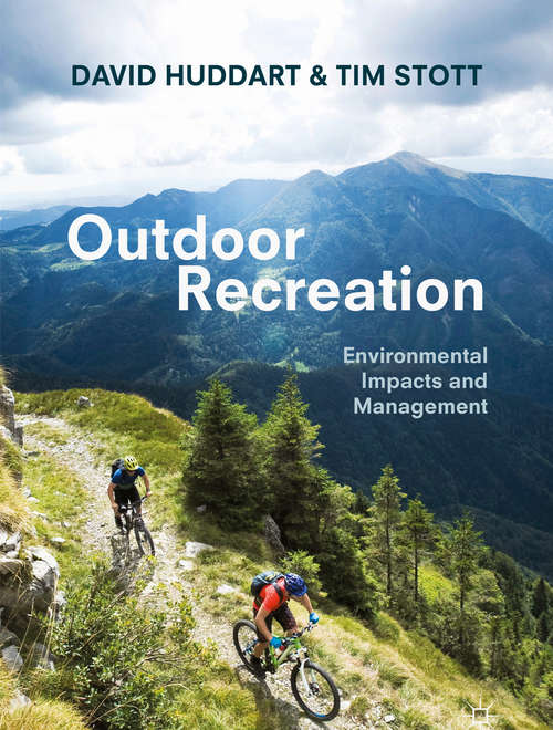 Outdoor Recreation: Environmental Impacts and Management