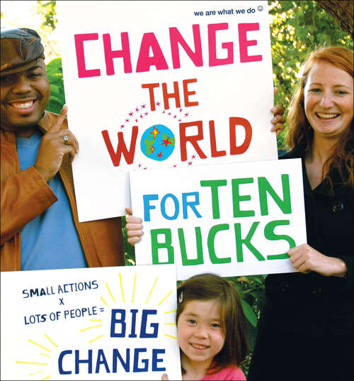 Book cover of Change the World for Ten Bucks