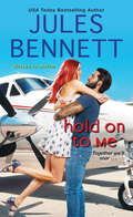 Hold On to Me (Return to Haven #3)