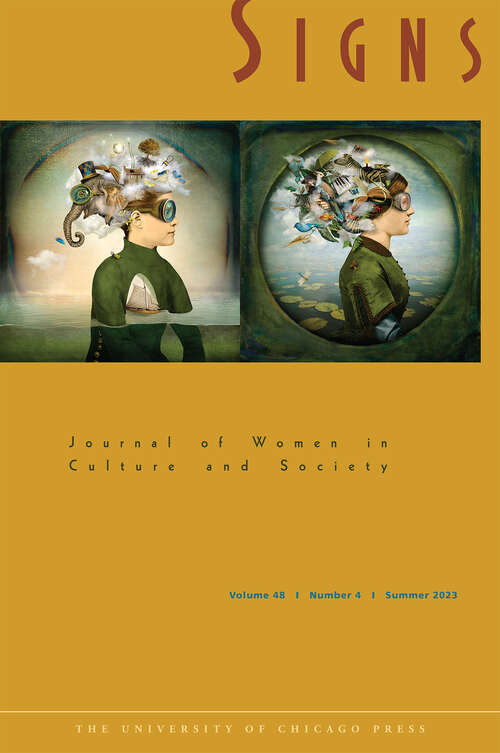 Book cover of Signs: Journal of Women in Culture and Society, volume 48 number 4 (Summer 2023)