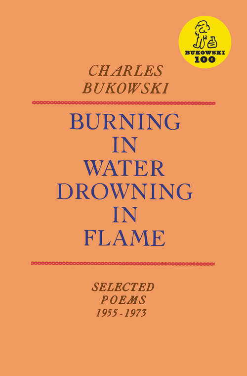 Burning in Water, Drowning in Flame: Poems