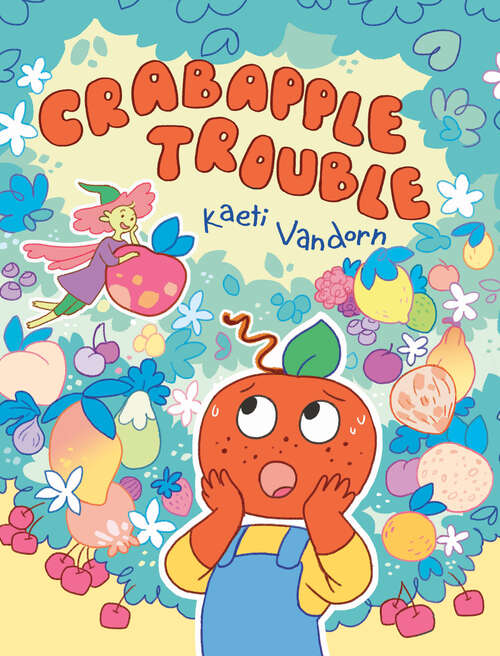 Book cover of Crabapple Trouble: (A Graphic Novel)