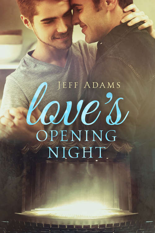 Book cover of Love’s Opening Night