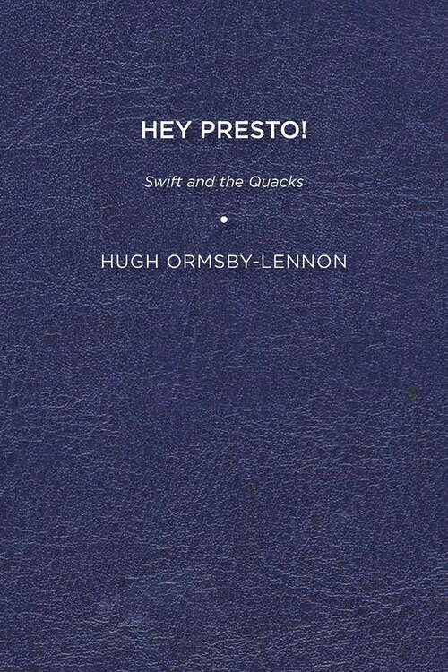 Book cover of Hey Presto!: Swift and the Quacks