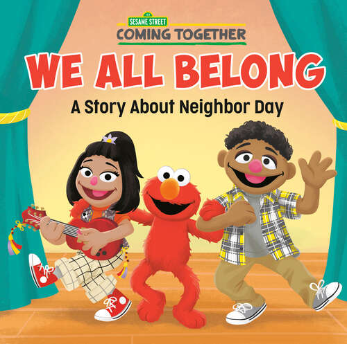 Book cover of We All Belong: A Story About Neighbor Day (Pictureback(R))