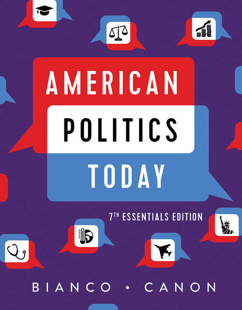 American Politics Today (Essentials Seventh Edition)