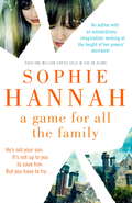 A Game for All the Family: A chilling standalone novel from the bestselling author of Haven’t They Grown