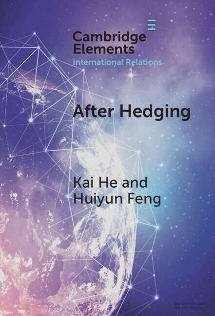 Book cover of Elements in International Relations: After Hedging