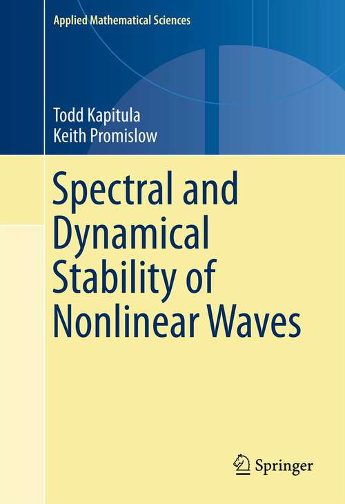 Book cover of Spectral and Dynamical Stability of Nonlinear Waves