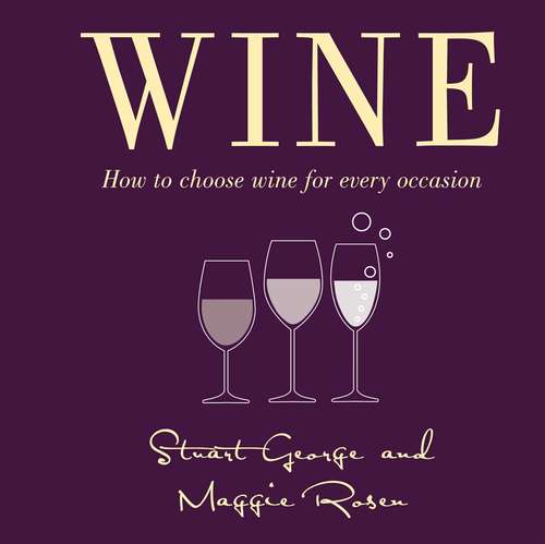 Wine Book (Book in a Box): How to Choose Wine for Every Occasion