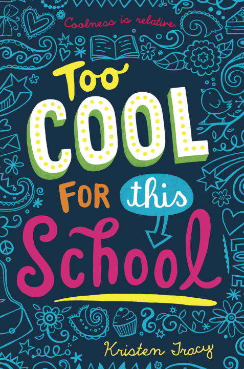 Book cover of Too Cool for This School