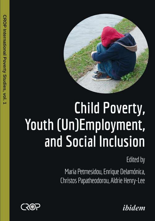 Child Poverty, Youth (CROP International Poverty Studies #1)