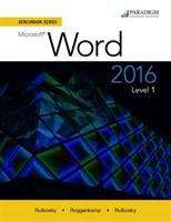 Book cover of Microsoft (R) Word 2016 Level 1 (Benchmark Series)