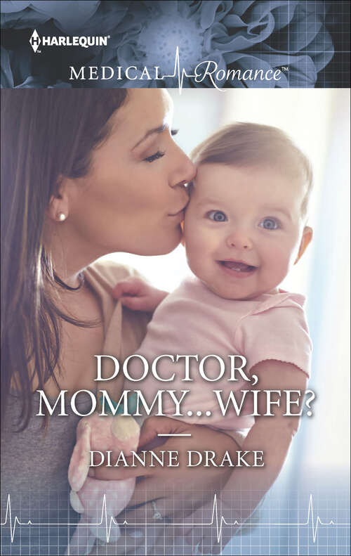 Book cover of Doctor, Mommy...Wife?