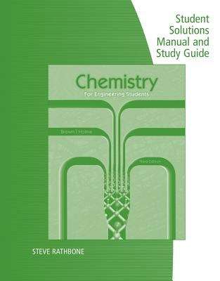 Chemistry for Engineering Students: Student Solutions and Study Guide