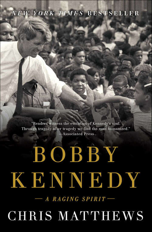 Book cover of Bobby Kennedy: A Raging Spirit