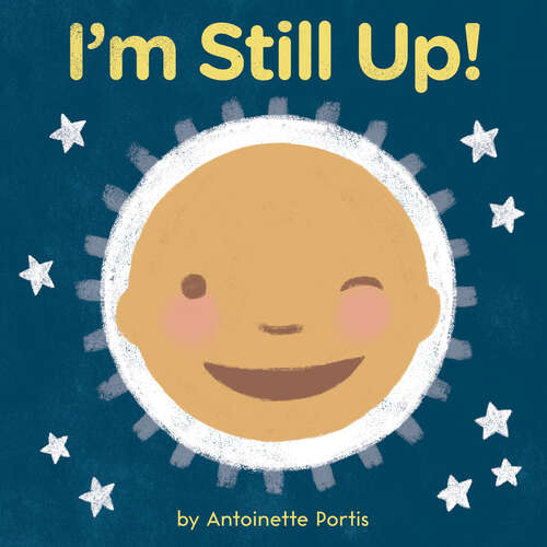 Book cover of I'm Still Up!