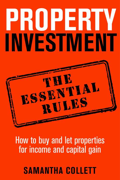 Book cover of Property Investment: How To Use Property To Achieve Financial Freedom And Security