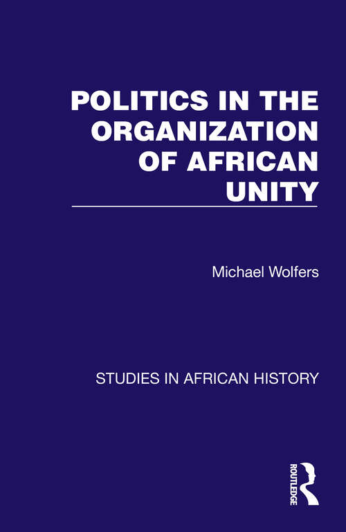 Book cover of Politics in the Organization of African Unity