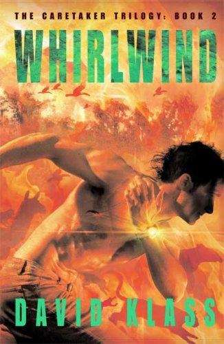 The Caretaker Trilogy, Book 2: Whirlwind
