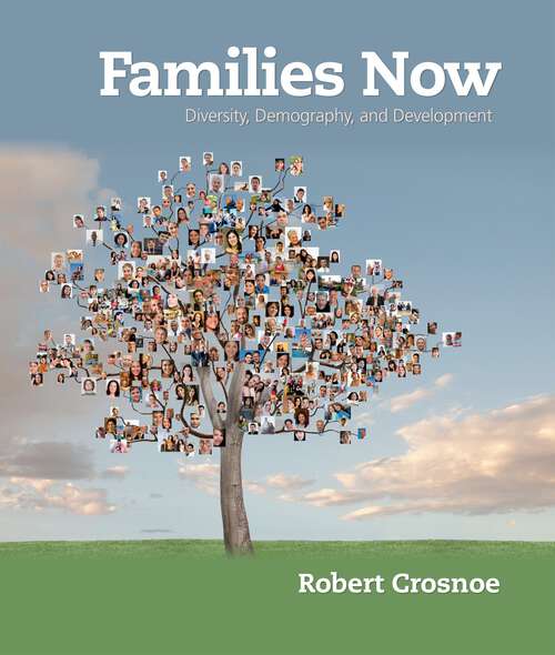 Book cover of Families Now: Diversity, Demography, and Development (First Edition)