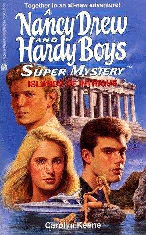 Book cover of Islands of Intrigue (Nancy Drew & Hardy Boys SuperMystery #27)