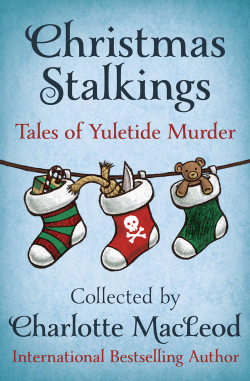 Christmas Stalkings: Tales of Yuletide Murder