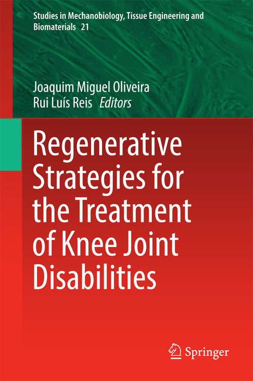 Regenerative Strategies for the Treatment of Knee Joint Disabilities