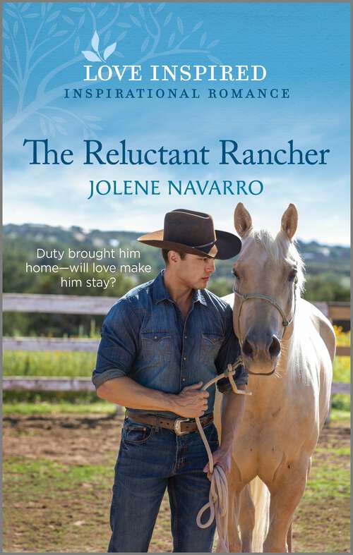 Book cover of The Reluctant Rancher: An Uplifting Inspirational Romance (Original) (Lone Star Heritage)