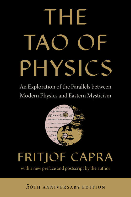 Book cover of The Tao of Physics: An Exploration of the Parallels between Modern Physics and Eastern Mysticism
