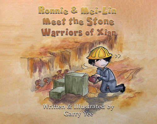 Book cover of Ronnie & Mei-Lin: Meet the Stone Warriors of Xian