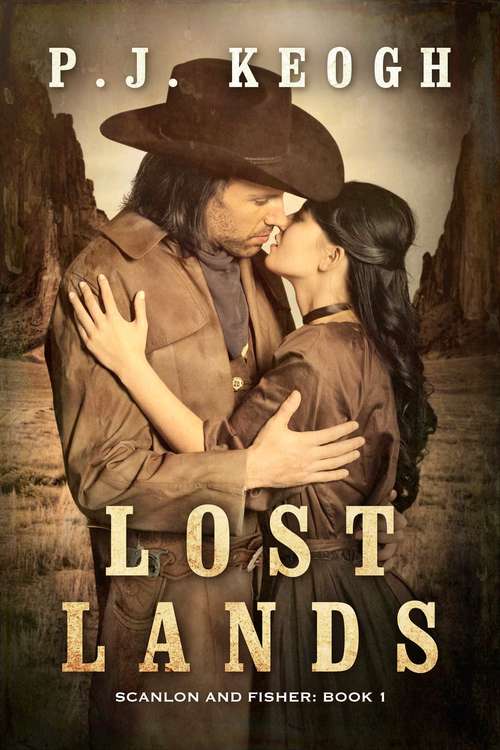 Book cover of Lost Lands: Scanlon and Fisher, Book 1