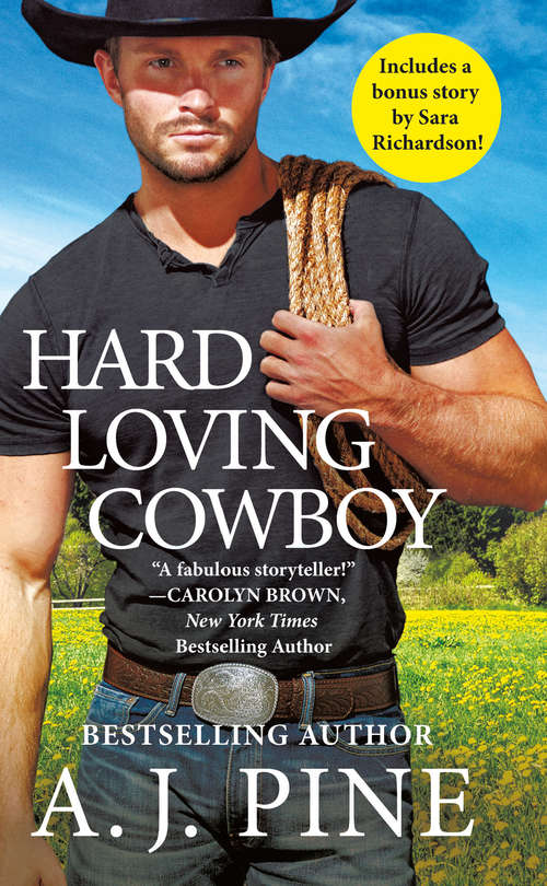 Hard Loving Cowboy: Includes a bonus novella (Crossroads Ranch #4)