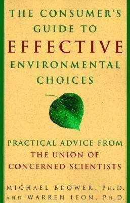 Book cover of The Consumer’s Guide to Effective Environmental Choices: Practical Advice from The Union of Concerned Scientists