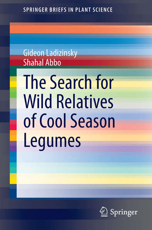 Book cover of The Search for Wild Relatives of Cool Season Legumes