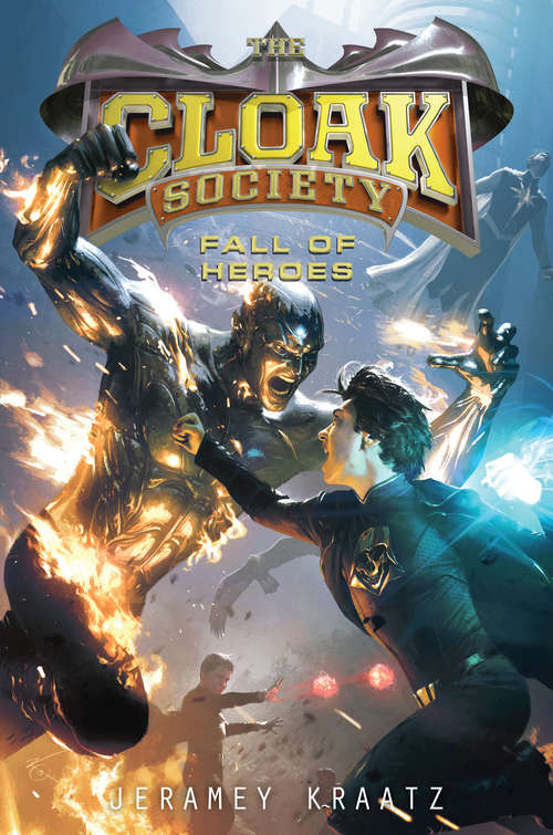Book cover of The Cloak Society: Fall of Heroes