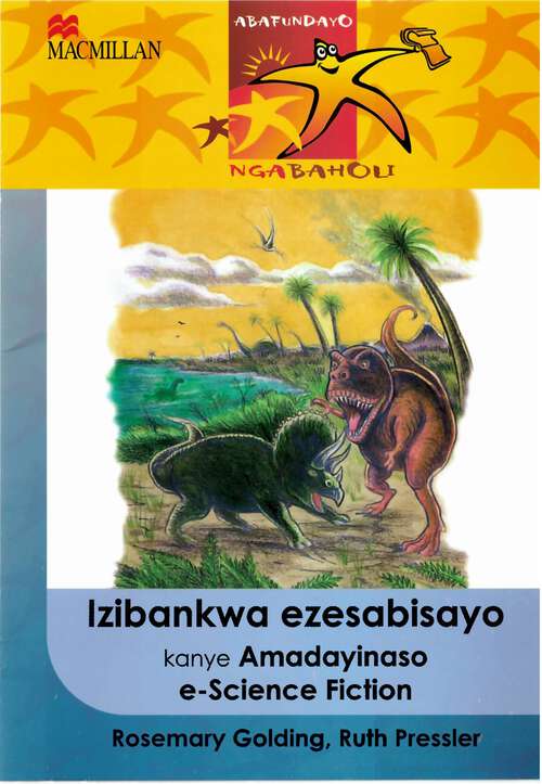 Book cover of Izibankwa ezesabisayo kanye Amadayinaso e-Science Fiction