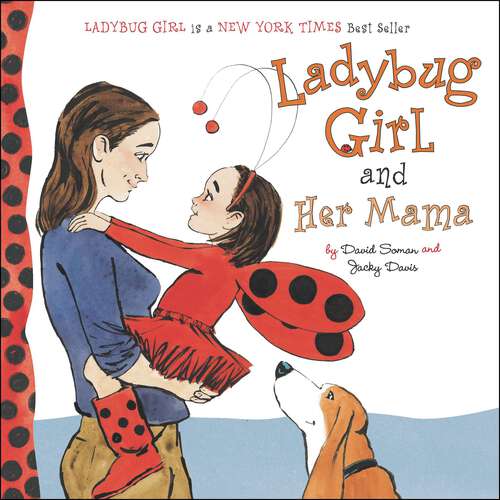 Ladybug Girl and Her Mama (Ladybug Girl)