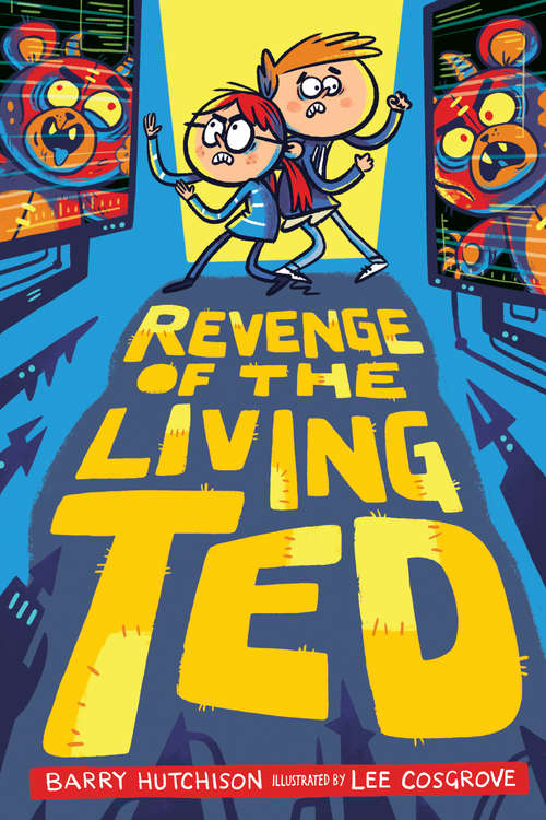 Book cover of Revenge of the Living Ted (Living Ted #2)