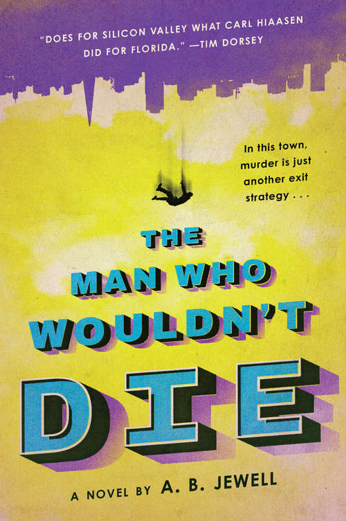 Book cover of The Man Who Wouldn't Die: A Novel