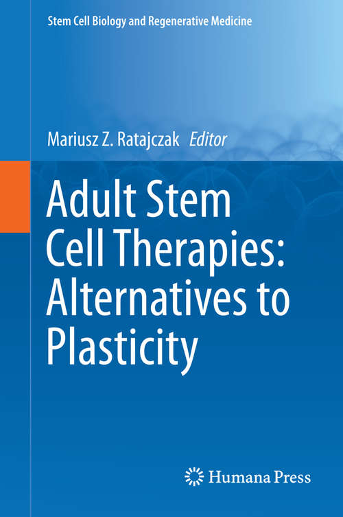 Book cover of Adult Stem Cell Therapies: Alternatives to Plasticity