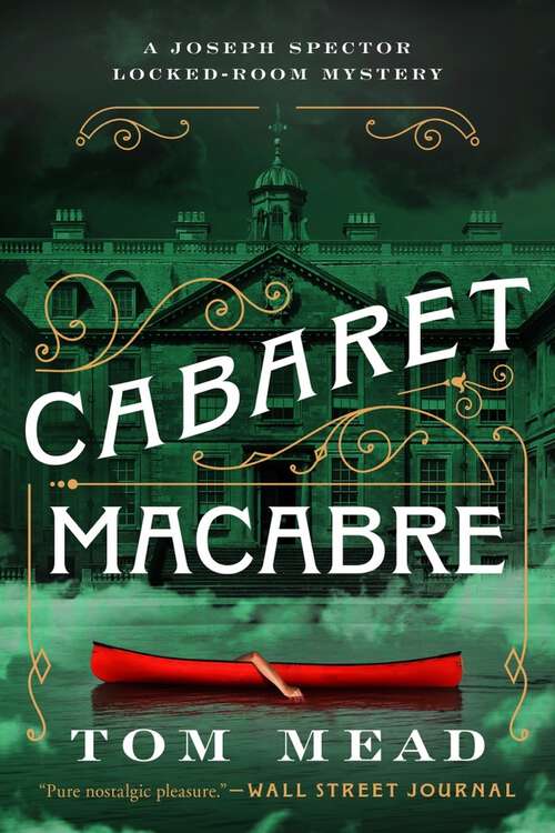 Book cover of Cabaret Macabre: A Locked-Room Mystery (Joseph Spector Series #0)