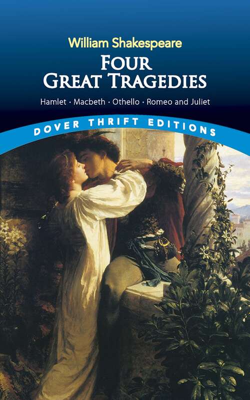 Book cover of Four Great Tragedies: Hamlet, Macbeth, Othello, and Romeo and Juliet